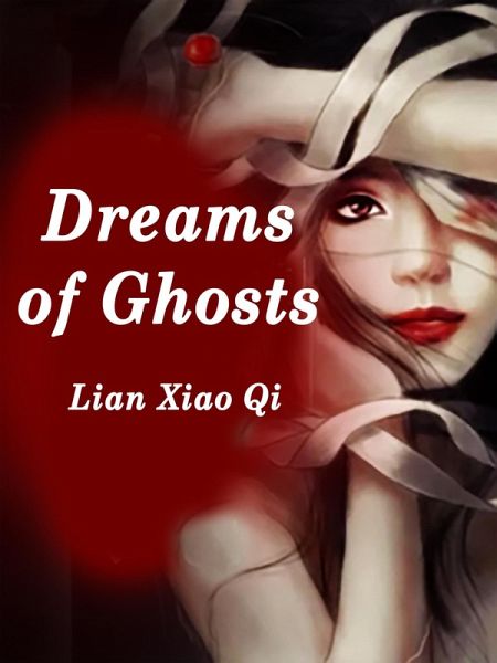 Dreams of Ghosts (eBook, ePUB) Dreams of Ghosts (eBook, ePUB)