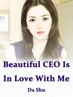 Cover Beautiful CEO Is In Love With Me (eBook, ePUB)