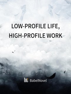 Low-profile Life, High-profile Work (eBook, ePUB) - Lou, Xia