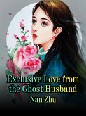 Exclusive Love from the Ghost Husband (eBook, ePUB)