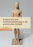 Konkurrenz und Institutionalisierung in der griechischen Archaik (eBook, PDF)