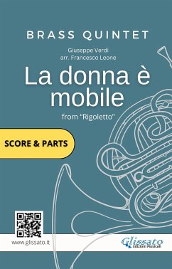 La donna è mobile - Brass Quintet score & parts (fixed-layout eBook, ePUB) - Series Glissato, Brass; Verdi, Giuseppe