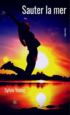 Sauter la mer (eBook, ePUB) - Yeung, Sylvie