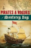 Pirates & Rogues of Monterey Bay (eBook, ePUB)