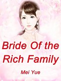 Bride Of the Rich Family (eBook, ePUB)