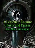 Detective: Enquire Ghosts and Curses (eBook, ePUB)