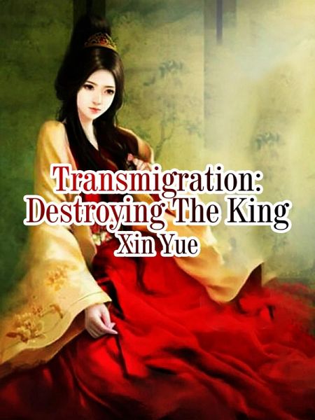 Transmigration: Destroying The King (eBook, ePUB) Transmigration: Destroying The King (eBook, ePUB)