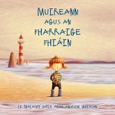 Muireann agus an Fharraige Fhiain (eBook, ePUB) Muireann agus an Fharraige Fhiain (eBook, ePUB)