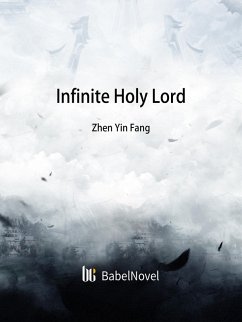 Infinite Holy Lord (eBook, ePUB) - Zhenyinfang