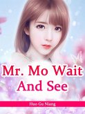 Mr. Mo, Wait And See (eBook, ePUB)