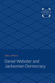 Daniel Webster and Jacksonian Democracy (eBook, ePUB) Daniel Webster and Jacksonian Democracy (eBook, ePUB)