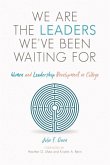 We are the Leaders We've Been Waiting For (eBook, ePUB)