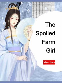 Cover Spoiled Farm Girl (eBook, ePUB)