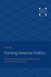 Forming American Politics (eBook, ePUB) - Bild 1