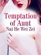 Temptation of Aunt (eBook, ePUB) - Bild 1