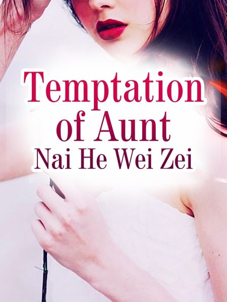 Temptation of Aunt (eBook, ePUB) Temptation of Aunt (eBook, ePUB)