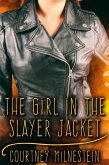 Girl in the Slayer Jacket (eBook, ePUB) Girl in the Slayer Jacket (eBook, ePUB)
