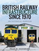 British Railway Infrastructure Since 1970 (eBook, ePUB)
