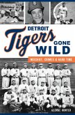 Detroit Tigers Gone Wild (eBook, ePUB)