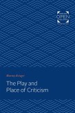 Play and Place of Criticism (eBook, ePUB) Play and Place of Criticism (eBook, ePUB)