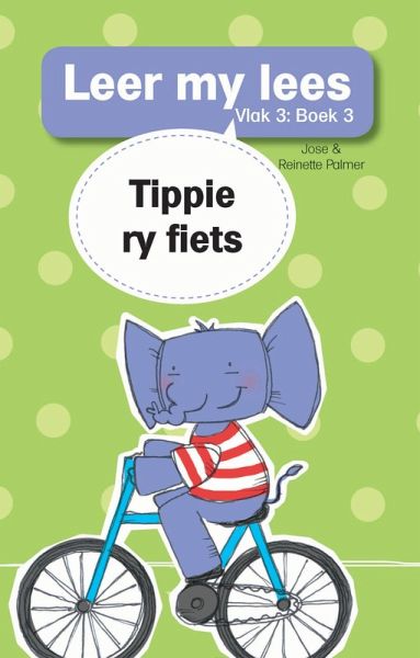 Leer my lees (Vlak 3) 3: Tippie ry fiets (eBook, ePUB)