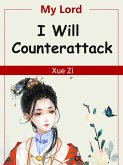 My Lord, I Will Counterattack (eBook, ePUB)