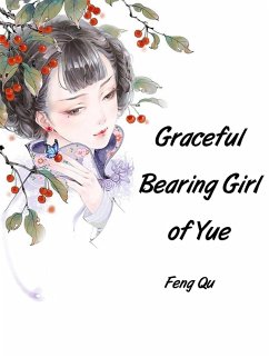Cover Graceful Bearing Girl of Yue (eBook, ePUB)