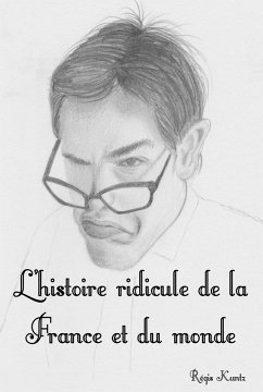 Cover L'Histoire ridicule de la France et du monde (eBook, ePUB)