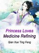 Princess Loves Medicine Refining... - Bild 1