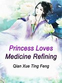 Princess Loves Medicine Refining (eBook, ePUB)