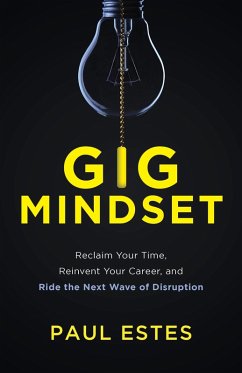 Gig Mindset (eBook, ePUB) - Estes, Paul