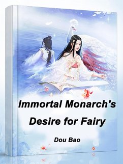 Cover Immortal Monarch's Desire for Fairy (eBook, ePUB)