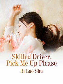 Cover Skilled Driver, Pick Me Up Please (eBook, ePUB)