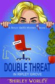 Double Threat In Ripley Grove (A Ripley Grove Mystery, Book 1) (eBook, ePUB)
