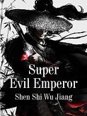 Super Evil Emperor (eBook, ePUB)
