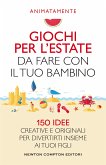 Giochi per l'estate da fare con il tuo bambino (eBook, ePUB)