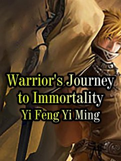 Warrior's Journey to Immortality (eBook, ePUB) Cover Warrior's Journey to Immortality (eBook, ePUB)