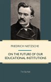 On the Future of our Educational Institutions (eBook, PDF)