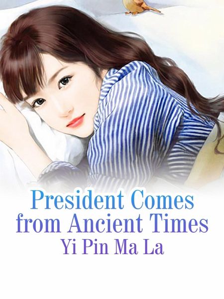 President Comes from Ancient Times (eBook, ePUB)