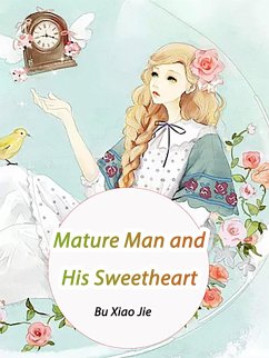 Cover Mature Man and His Sweetheart (eBook, ePUB)