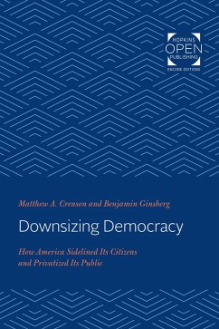 Downsizing Democracy (eBook, ePUB) - Crenson, Matthew A.