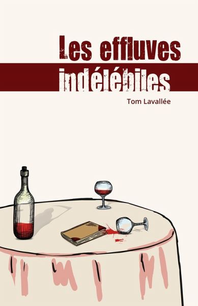 Les effluves indelebiles (eBook, ePUB)