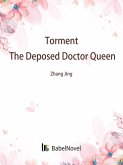 Torment: The Deposed Doctor Queen (eBook, ePUB) Torment: The Deposed Doctor Queen (eBook, ePUB)