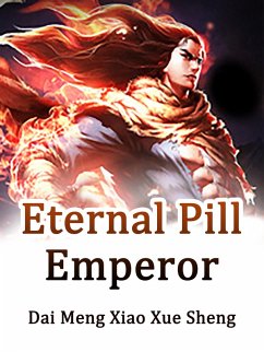 Cover Eternal Pill Emperor (eBook, ePUB)
