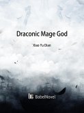 Draconic Mage God (eBook, ePUB)