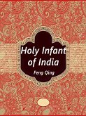 Holy Infant of India (eBook, ePUB) Holy Infant of India (eBook, ePUB)