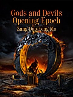 Gods and Devils Opening Epoch (eBook, ePUB) - DaoFengMo, Zang