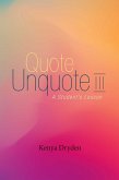 Quote Unquote III (eBook, ePUB)