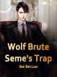 Wolf Brute Seme's Trap (eBook, ePUB) - Bild 1