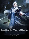 Breaking the Vault of Heaven (eBook, ePUB)